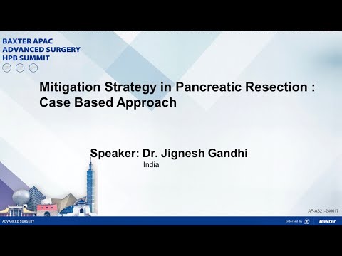 2024 BAXTER APAC Summit: Mitigation Strategy in Pancreatic Resection: Case Based Approach